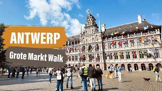 Antwerp Old Town and Grote Markt Walking Tour I 4K UHD