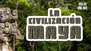 La Civilización Maya - Videos Aprende #historia #maya