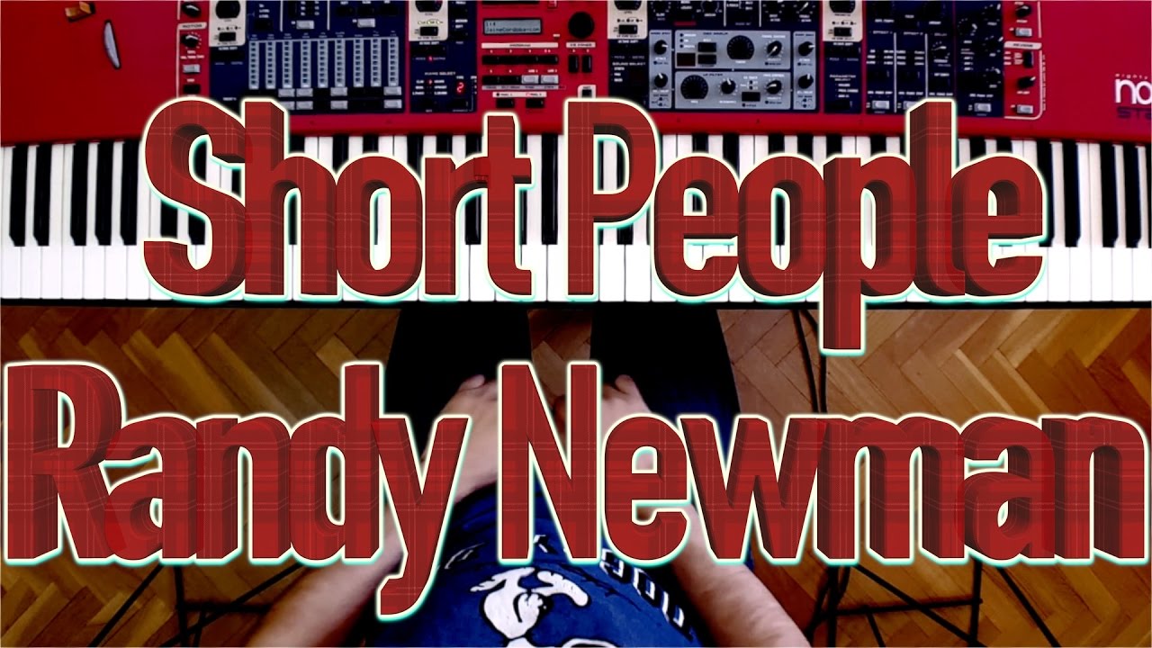 Randy Newman ´s "Short People" In One Minute Piano - YouTube