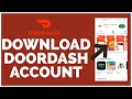 Doordash Download: How to Download Doordash App | Download & Install Doordash App on Phone