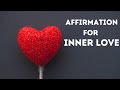 It Really Works!   Affirmation Of Love   Be Thankful To Your Inner Love