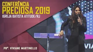 Conferência Preciosa 2019 - Pra. Viviane Martinello