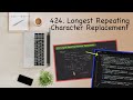 5. Sliding Window | Leetcode | 424 | Longest Repeating Character Replacement