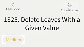 1325. Delete Leaves With a Given Value - Leetcode daily