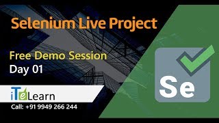Selenium Live Project Free Day 01 Demo Session - Aug 2018