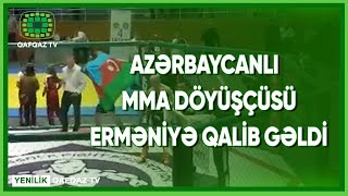 AZƏRBAYCANLI İDMANÇI ERMƏNİYƏ QALİB GƏLDİ