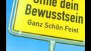 Ganz Schön Feist - Öffne Dein Bewusstsein