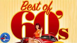 Greatest Hits Of The 60’s Best Of 60s Songs