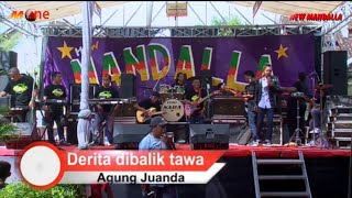 DERITA DI BALIK TAWA //AGUNG JUANDA //KEBANJIRAN SAWERAN NEW MANDALLA LIVE WANAR PUCUK LAMONGAN