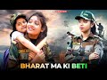 Bharat Ma Ki Beti || Ma Ke  Vachan || Indian Army Short Films