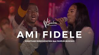 Jonathan Munghongwa feat. Faveur Mukoko| "Ami Fidèle"| Live Recording "Un chant, une prière 2"