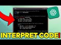 How To Use ChatGPT Code Interpreter