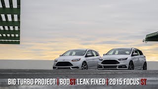 Big Turbo Project | BooST Leak Fixed | 2015 Focus ST