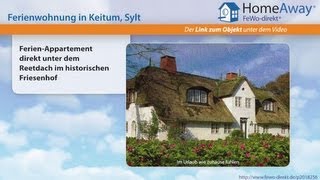 Ferienort Sylt: Ferien-Appartement direkt unter dem Reetdach im historischen - FeWo-direkt.de Video