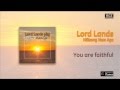 Hillsong New Age - You are faithful