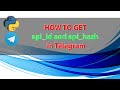 How To Get api_id and api_hash in Telegram