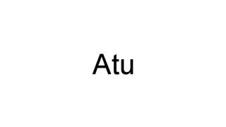 How To Pronounce Atu