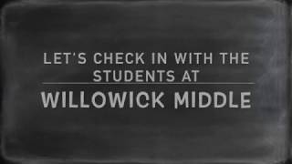 Willowick Middle Intro