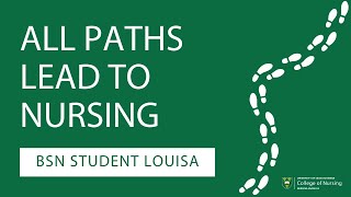 All Paths Lead to Nursing - BSN Student Louisa