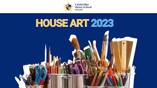 House Art 2023 - Cambridge Home School Online