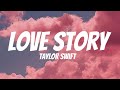 Love Story (Lyrics) - Taylor Swift