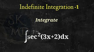 integrate sec^2(3x+2)dx || indefinite integration-1