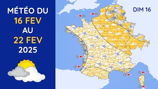 Météo du Dimanche 16 au Samedi 22 Février 2025