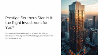 Prestige Southern Star Is It the Right Investment for You