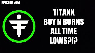 R2R LIVE STREAM #64 - TITANX BUY N BURNS ALL TIME LOWS?!?