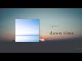 [.que] - dawn time (Official Audio)