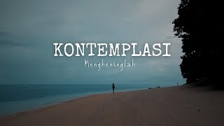 KONTEMPLASI - MENJADI MANUSIA | Visualisasi Puisi