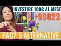 INVESTIRE 100 Euro AL MESE: quanti soldi avrai tra 20 anni? PAC + 5 alternative di investimento