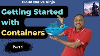 Getting started with Containers | #CloudNativeNinja PT1