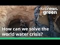 Running out of water is one of the biggest risks facing the world. What can we do about it?