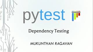Pytest - Dependency testing