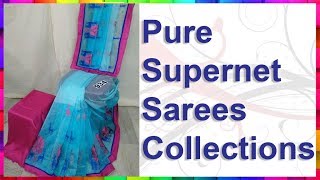 Pure Supernet Sarees Collections