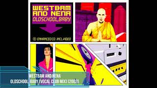 WestBam and Nena – Oldschool, Baby (Vocal Club Mix) [2002]