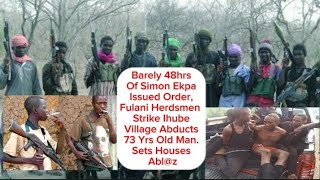 Barely 48hrs Fulani In Nigeria Army Uniform Strike Ihube Village @bduct 73Yrs OHANEZE Banned In Biaf