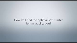 How do I find the optimal soft starter for my application?