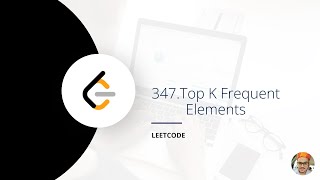 347. Top K Frequent Elements | Leetcode Medium Problem | Priority Queue