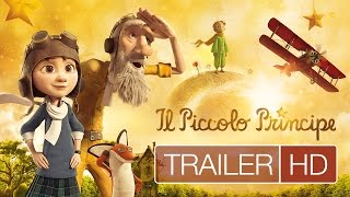 IL PICCOLO PRINCIPE - Trailer ufficiale italiano HD