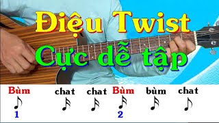 Điệu Twist cực dễ tập - Hướng dẫn tự học Guitar