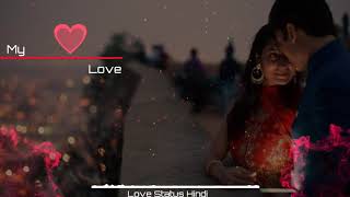 ɴᴇᴡ ʟᴏᴠᴇ ᴍᴀsʜᴜᴘ ᴡʜᴀᴛsᴀᴘᴘ sᴛᴀᴛᴜs || Love Status Hindi