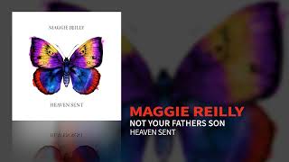 Maggie Reilly - Not Your Fathers Son (Official Audio)