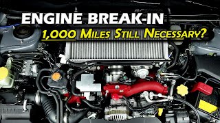 How to Break in New Car Engine Discussion