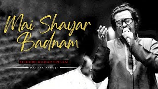 Mai Shayar Badnam by Mayank