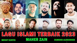 Rahmatun Lil'Alameen 🙏 Mesut Kurtis, Maher Zain, Humood Alkhudher 🙏 Lagu Islami Terbaik 2023