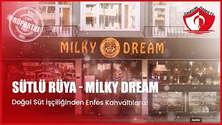 Samsun'un Lezzet  Hazinesi: SÜTLÜ RÜYA - MİLKY DREAM | Doğal Süt İşçiliğinden Enfes Kahvaltılara!