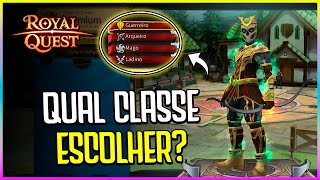 QUAL CLASSE ESCOLHER NO ROYAL QUEST? GUIA BASICO PARA INICIANTES!!