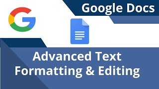 Advanced Google Docs Text and Document Formatting